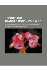 Report and Transactions (Volume 3)
