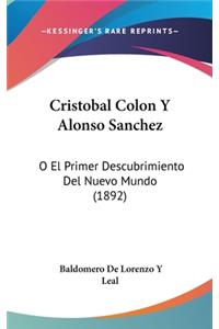 Cristobal Colon y Alonso Sanchez