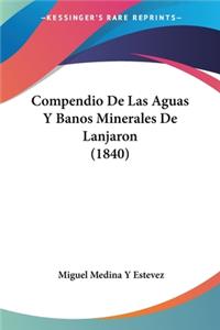 Compendio De Las Aguas Y Banos Minerales De Lanjaron (1840)