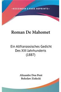 Roman de Mahomet: Ein Altfranzosisches Gedicht Des XIII Jahrhunderts (1887)