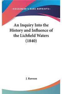 An Inquiry Into the History and Influence of the Lichfield Waters (1840)