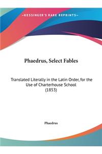 Phaedrus, Select Fables