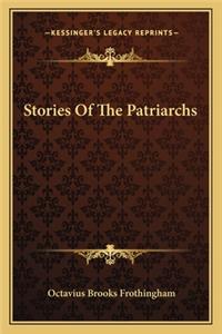 Stories Of The Patriarchs