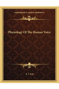 Physiology of the Human Voice