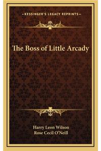 The Boss of Little Arcady