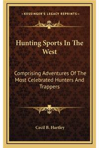 Hunting Sports in the West