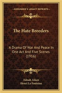 The Hate Breeders