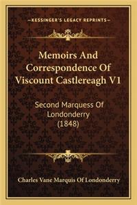 Memoirs And Correspondence Of Viscount Castlereagh V1