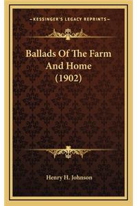 Ballads of the Farm and Home (1902)
