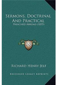 Sermons, Doctrinal and Practical