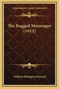 The Ragged Messenger (1915)