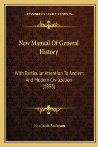 New Manual Of General History