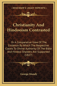 Christianity And Hindooism Contrasted