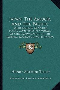 Japan, The Amoor, And The Pacific