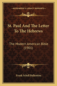 St. Paul And The Letter To The Hebrews