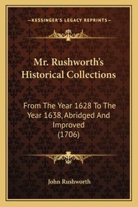 Mr. Rushworth's Historical Collections
