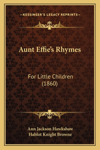 Aunt Effie's Rhymes
