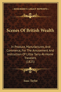 Scenes Of British Wealth