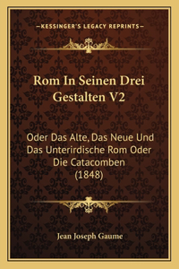 Rom In Seinen Drei Gestalten V2