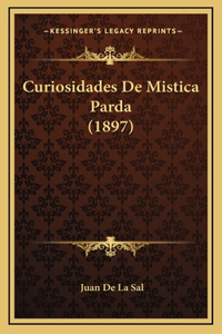 Curiosidades De Mistica Parda (1897)