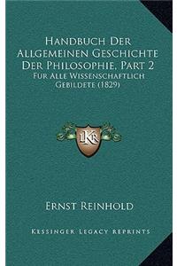 Handbuch Der Allgemeinen Geschichte Der Philosophie, Part 2