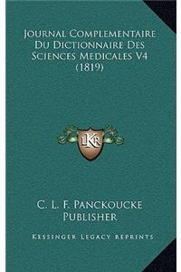 Journal Complementaire Du Dictionnaire Des Sciences Medicales V4 (1819)