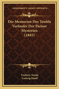 Die Memorien Des Teufels Vorlaufer Der Pariser Mysterien (1845)