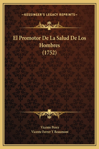 El Promotor De La Salud De Los Hombres (1752)