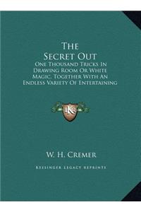 The Secret Out