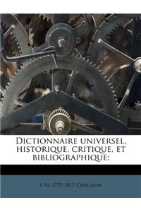 Dictionnaire universel, historique, critique, et bibliographique;