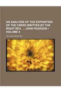 An Analysis of the Exposition of the Creed Written by the Right REV. John Pearson (Volume 4 )