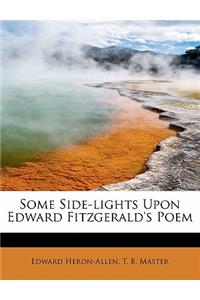 Some Side-Lights Upon Edward Fitzgerald's Poem
