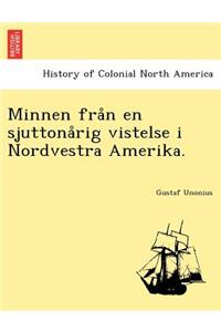 Minnen Fra N En Sjuttona Rig Vistelse I Nordvestra Amerika.