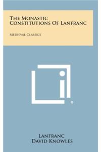Monastic Constitutions of Lanfranc