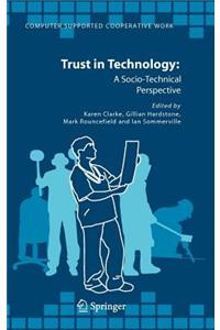 Trust in Technology: A Socio-Technical Perspective