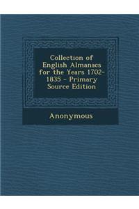 Collection of English Almanacs for the Years 1702-1835