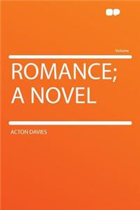 Romance; A Novel