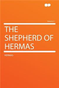 The Shepherd of Hermas Volume 2
