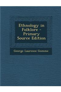 Ethnology in Folklore