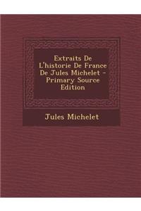 Extraits de L'Historie de France de Jules Michelet