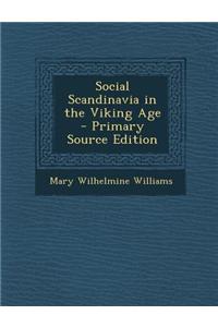 Social Scandinavia in the Viking Age