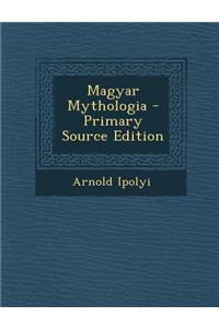 Magyar Mythologia