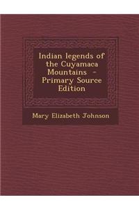 Indian Legends of the Cuyamaca Mountains