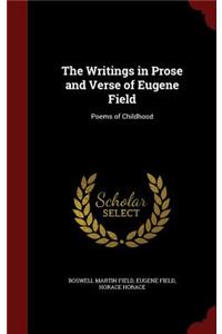 The Writings in Prose and Verse of Eugene Field