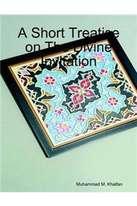 A Short Treatise on the Divine Invitation