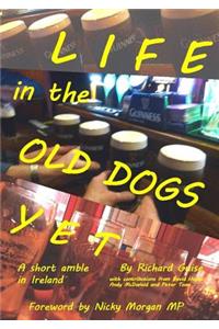 Life in the Old Dogs Yet