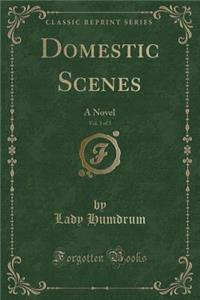 Domestic Scenes, Vol. 3 of 3