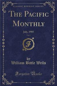 The Pacific Monthly, Vol. 1