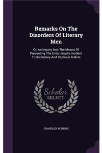 Remarks On The Disorders Of Literary Men