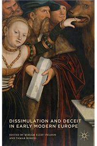 Dissimulation and Deceit in Early Modern Europe